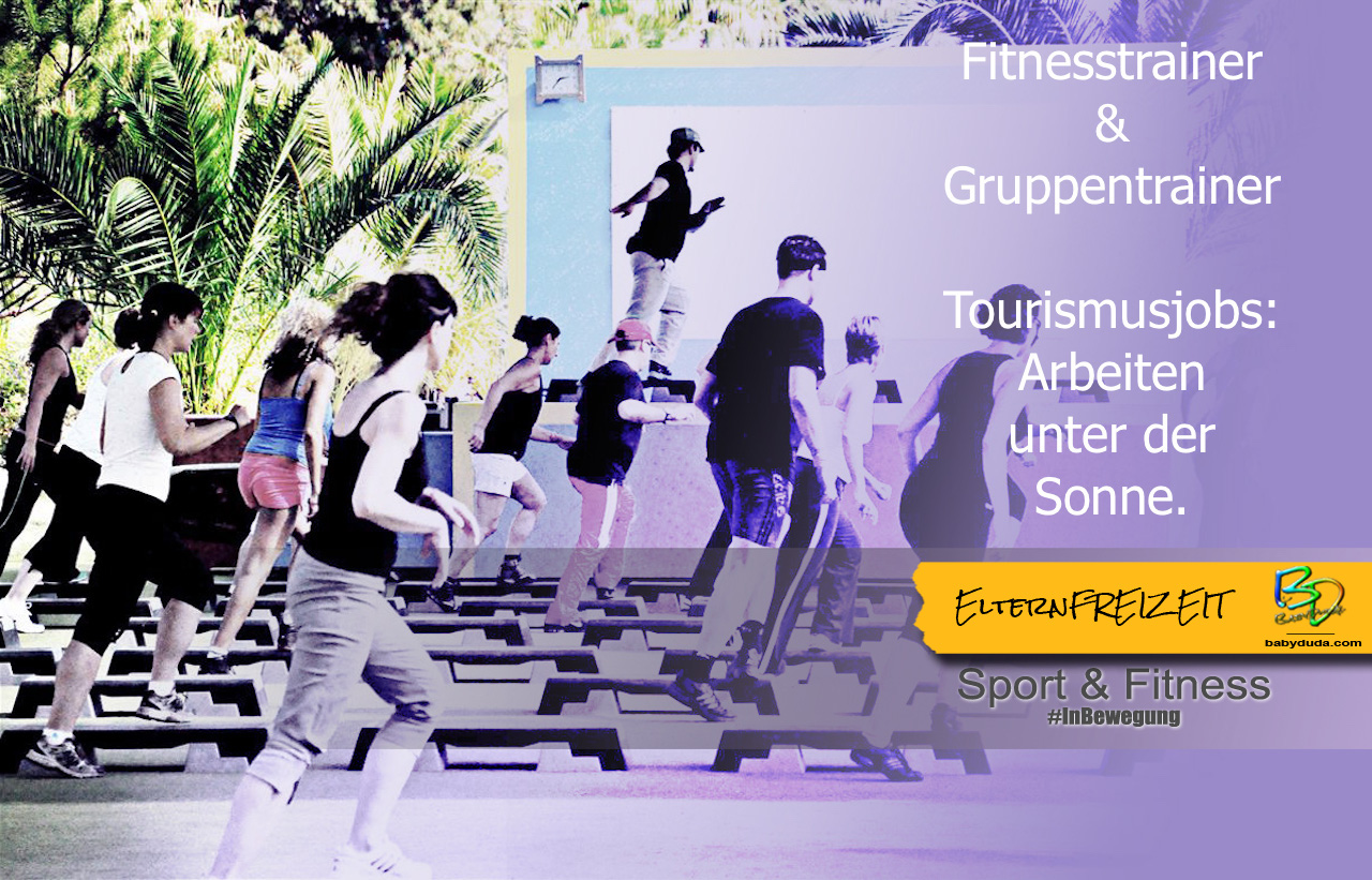 Sport als Hobby zum Beruf - Sportanimateur - Fitnesstrainer im Ausland unter der Sonne. Sport als Hobby zum Beruf - Sportanimateur - Fitnesstrainer im Ausland unter der Sonne