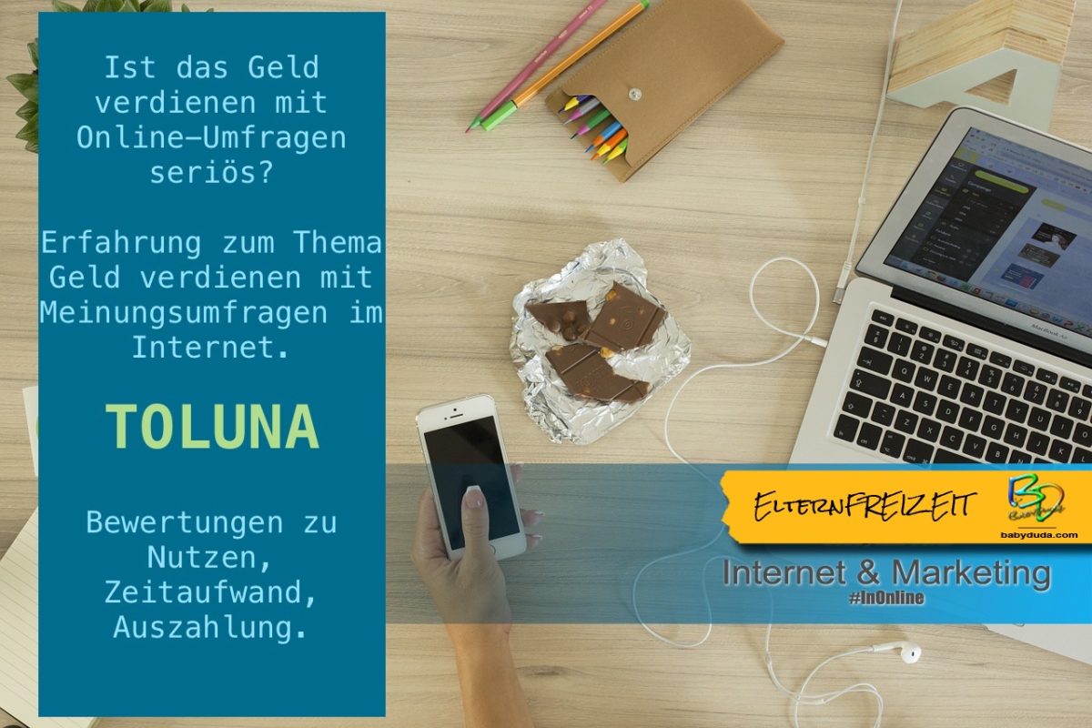 Toluna Erfahrung zum Thema Geld verdienen mit Meinungsumfragen im Internet. Bewertungen zu Nutzen, Zeitaufwand, Auszahlung. Geld mit Online Umfrage Seriös?