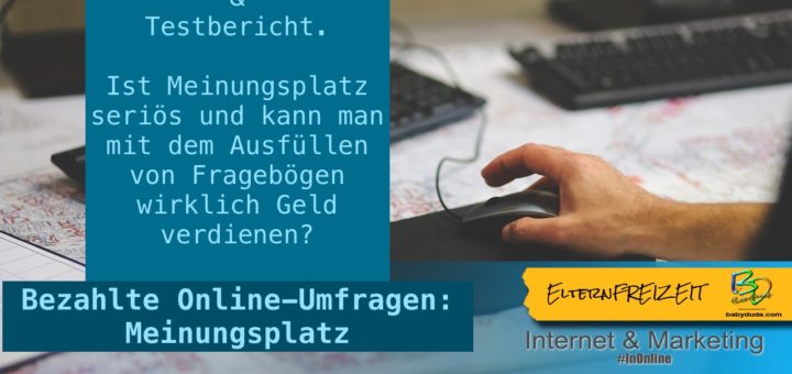Bezahlte Online-Umfragen: Meinungsplatz Erfahrung & Testbericht. Wie seriös ist Meinungsplatz und kann man mit dem Ausfüllen von Fragebögen Geld verdienen?