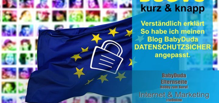 DSGVO - Kurz & knapp. Verständlich erklärt was angepasst werden muss. Blog DSGVO-konform einrichten, betreffende Anpassungen einfach erklärt. Datenschutz mit WordPress und den angewandten Plugins.