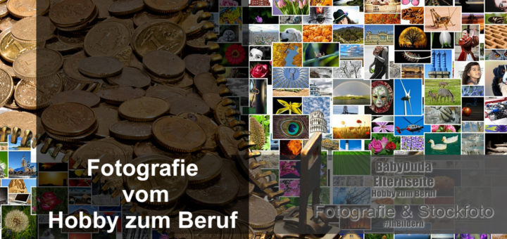 Fotografie vom Hobby zum Beruf. Vom Hobby- zum Berufsfotografen. Wie geht es? Was braucht man außer Technik, Talent, Tatendrang und Leidenschaft für Bilder?