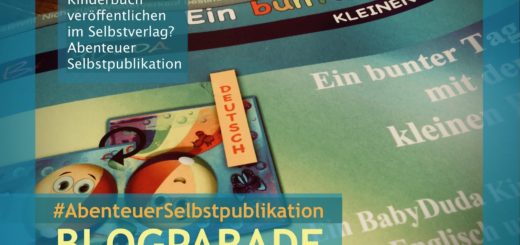 Eigenes Kinderbuch mit Bildern im Selbstverlag? ? Schwieriger als gedacht. Das Ergebnis im Selbsttest: Erfahrungsbericht zur Selbstpublikation & Veröffentlichung eines Bilderbuches. BLOGPARADE - Wo publiziere ich am besten Kinderbücher im Selbstverlag? Was gibt es zu beachten? Tipps: Kinderbuch selbst veröffentlichen.
