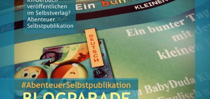 Eigenes Kinderbuch mit Bildern im Selbstverlag? 📖 Schwieriger als gedacht. Das Ergebnis im Selbsttest: Erfahrungsbericht zur Selbstpublikation & Veröffentlichung eines Bilderbuches. BLOGPARADE - Wo publiziere ich am besten Kinderbücher im Selbstverlag? Was gibt es zu beachten? Tipps: Kinderbuch selbst veröffentlichen.