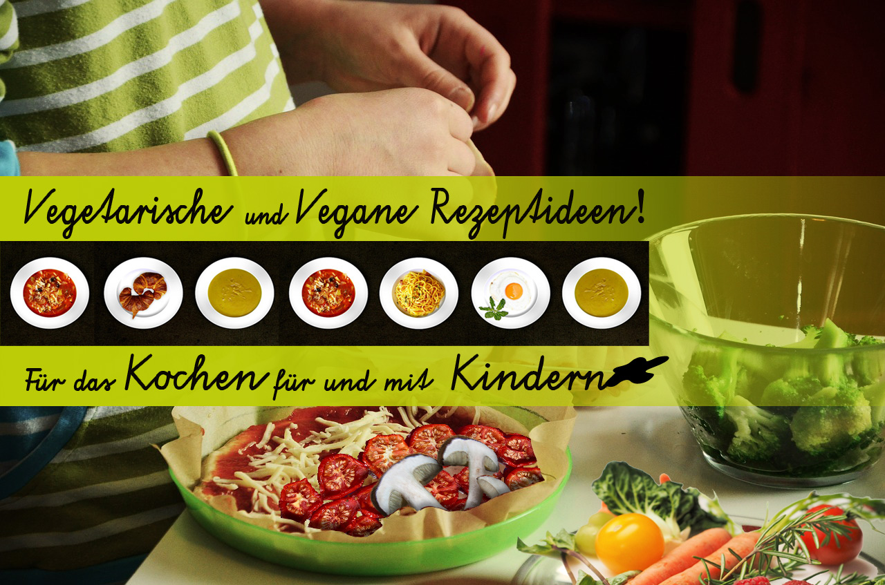 Kochen Mit Kindern Leckeres Vegatisch Vegan Babyduda Elternblog